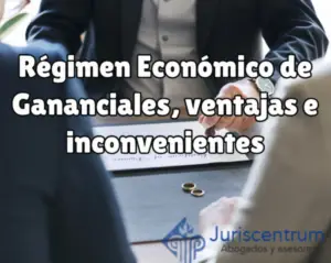 Régimen Económico de Gananciales
